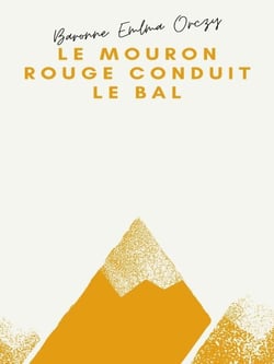 Le Mouron rouge conduit le bal