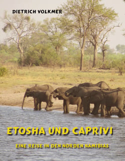 Etosha und Caprivi - Eine Reise in den Norden Namibias