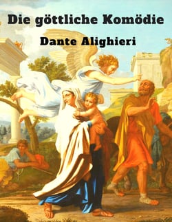 Die göttliche Komödie - Vollständige deutsche Ausgabe mit Illustrationen von Gustave Doré