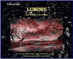 Luminis-Das Schwert des Lichts - 11. Entscheidung am eigenen Grab