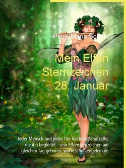 Mein Elfen Sternzeichen 28. Januar - Jeder Mensch und jedes Tier hat eine Schutzelfe, die ihn begleitet - sein Elfensternzeichen am gleichen Tag geboren. www.schutzengelein.de