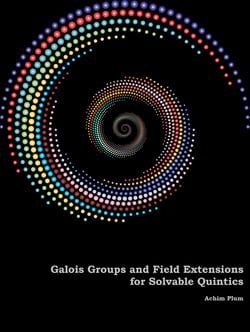 Galois Groups and Field Extensions for Solvable Quintics - Analysis of irreducible and reducible polynomials of degree 5