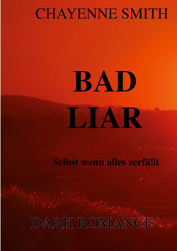 Bad Liar - Selbst wenn alles zerfällt