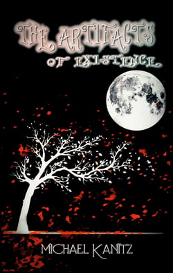 THE ARTIFACTS OF EXISTENCE - Book One