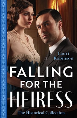 The Historical Collection: Falling For The Heiress - Marriage or Ruin for the Heiress (The Osterlund Saga) / The Heiress and the Baby Boom