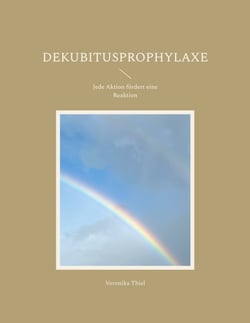 Dekubitusprophylaxe - Jede Aktion fördert eine Reaktion
