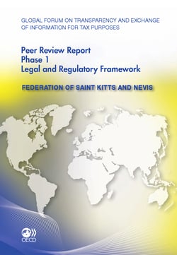 Global Forum on Transparency and Exchange of Information for Tax Purposes Peer Reviews: Federation of Saint Kitts and Nevis 2011 - Phase 1: Legal and Regulatory Framework