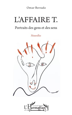 L'affaire T. - Portraits des gens et des sens. Nouvelles