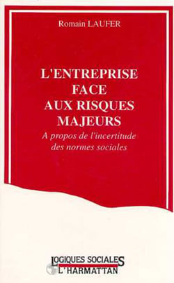 L'entreprise face aux risques majeurs - A propos de l'incertitude des normes sociales