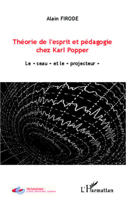 Théorie de l'esprit et pédagogie chez Karl Popper - Le "seau" et le "projecteur"