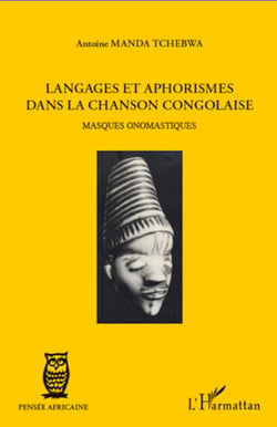 Langages et aphorismes dans la chanson congolaise - Masques onomastiques