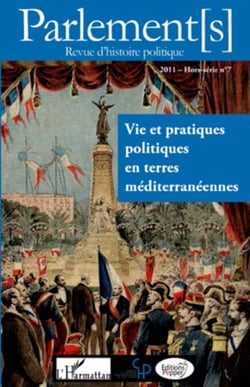 Vie et pratiques politiques en terres méditerranéennes - (Hors-série N° 7)