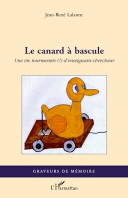 Le canard à bascule - Une vie tourmentée (!) d'enseignant-chercheur