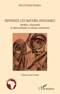 Repenser les nations africaines - Identités, citoyenneté et démocratisation en Afrique subsaharienne