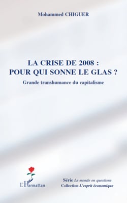 La crise de 2008 : pour qui sonne le glas ? - Grande transhumance du capitalisme