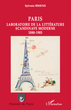 Paris - Laboratoire de la littérature scandinave moderne 1880-1905