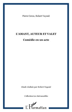 L'amant, auteur et valet - Comédie en un acte