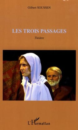 Les trois passages - Théâtre