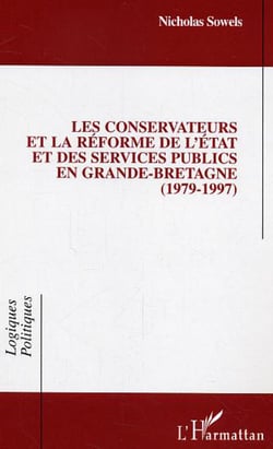 Les conservateurs et la réforme de l'état et des services publics en Grande-Bretagne - 1979-1997