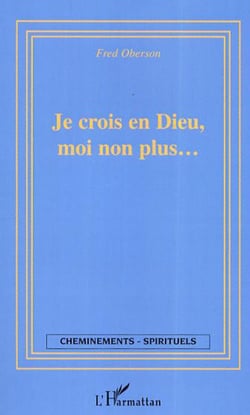 Je crois en Dieu moi non plus