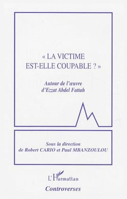 "La victime est-elle coupable ?" - Autour de l'?uvre d'Ezzat Abdel Fattah