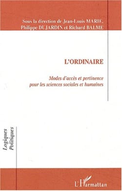 L'ORDINAIRE - Modes d’accès et pertinence pour les sciences sociales et humaines