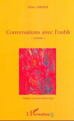 CONVERSATIONS AVEC L'OUBLI - Poèmes