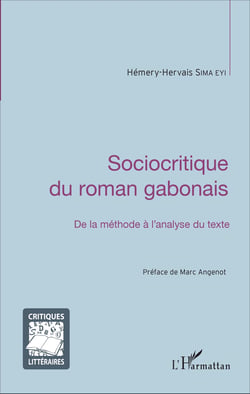 Sociocritique du roman gabonais - De la méthode à l'analyse du texte