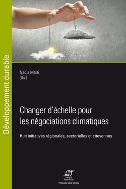 Changer d'échelle pour les négociations climatiques - Huit initiatives régionales, sectorielles et citoyennes
