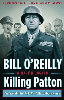Killing Patton - The Strange Death of World War II's Most Audacious General
