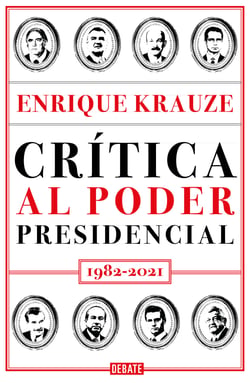 Crítica al poder presidencial - 1982-2021