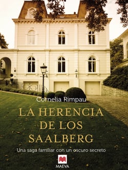 La herencia de los Saalberg - Una saga familiar con un oscuro secreto.