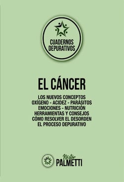 El cáncer - Los nuevos conceptos - Oxígeno - Acidez - Parásitos - Emociones - Nutrición - Herramientas y consejos - Cómo resolver el desorden - El proceso depurativo