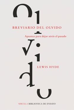 Breviario del olvido - Apuntes para dejar atrás el pasado