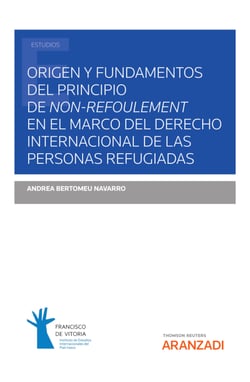 Origen y fundamentos del principio de non-refoulement en el marco del Derecho Internacional de las personas refugiadas