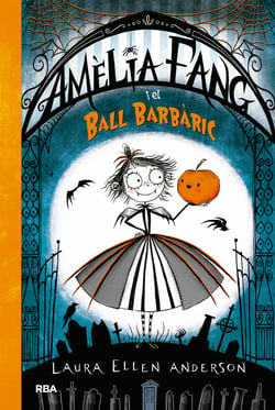 Amèlia Fang 1 - Amèlia i el ball barbàric