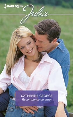 Recompensa de amor - El mejor regalo para San Valentín, una novela de Harlequin