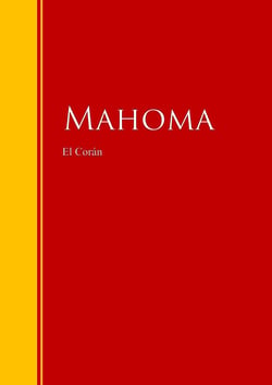 El Corán - Biblioteca de Grandes Escritores