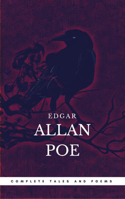 Poe: Complete Tales And Poems - The Black Cat, The Fall of the House of Usher, The Raven, The Masque of the Red Death...