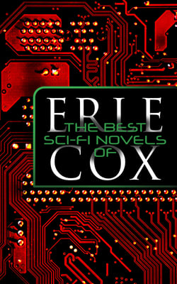 The Best Sci-Fi Novels of Erle Cox - Out of the Silence, Fools' Harvest &amp; The Missing Angel