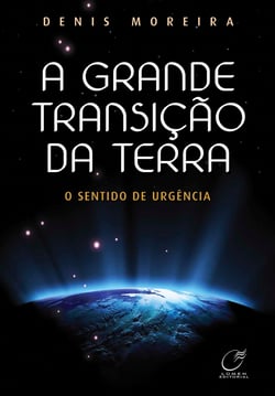 A grande transição da terra - O sentido de urgência