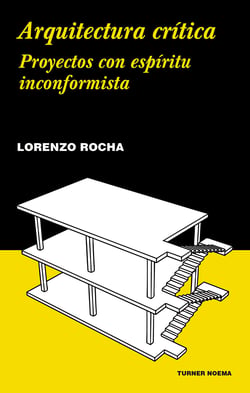 Arquitectura crítica - Proyectos con espíritu inconformista