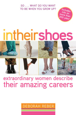 In Their Shoes - Extraordinary Women Describe Their Amazing Careers