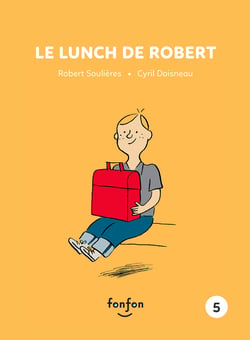 Le lunch de Robert - Robert et moi - 5