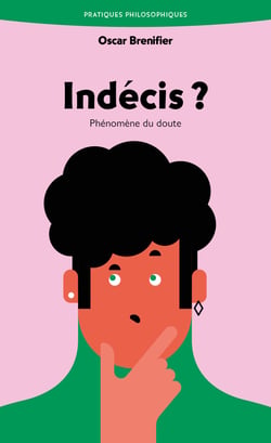 Indécis ? Phénomène du doute