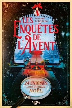 Les enquêtes de l'Avent : 24 énigmes pour attendre Noël