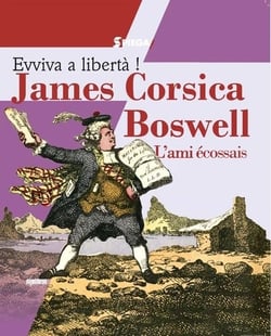 James Corsica Boswell L'ami écossais : Evviva à Libertà