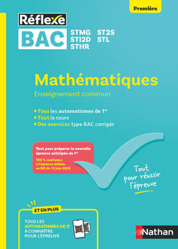 Réflexe Bac : Mathématiques - Enseignement commun - Guide Bac Techno - 1re