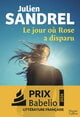 Le jour où Rose a disparu