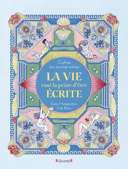 Cultive ton journal intime - La vie vaut la peine d'être écrite